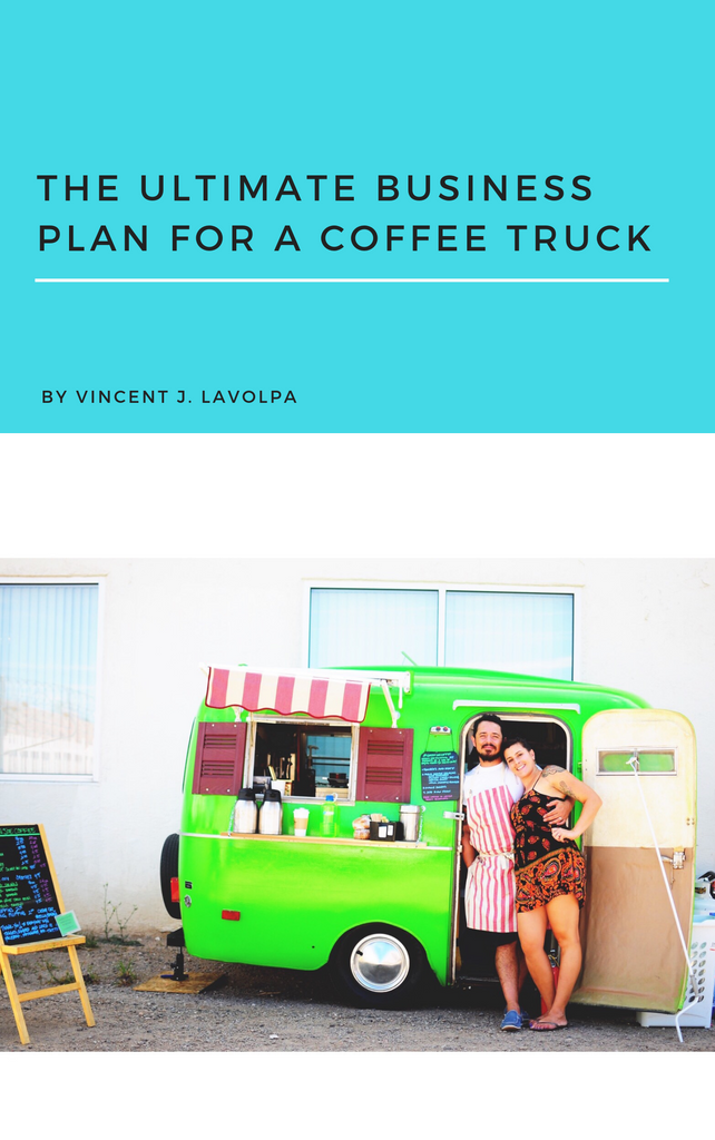 Ultimate Coffee Truck Business Plan Step by Step Guidelines