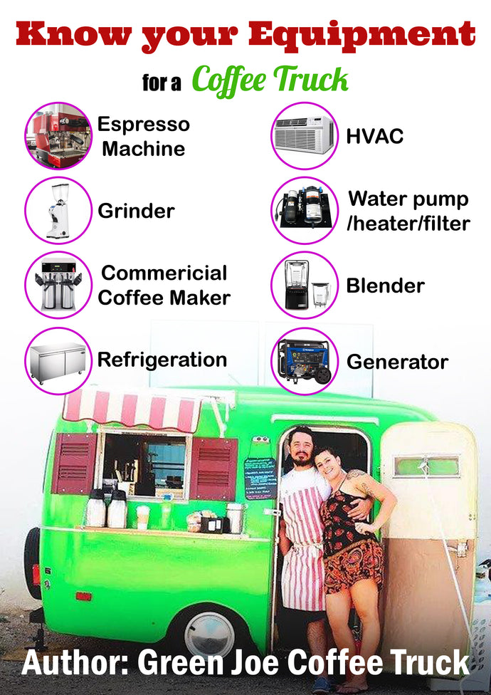 Coffee Truck Course #3: Know Your Equipment - Green Joe Coffee Truck