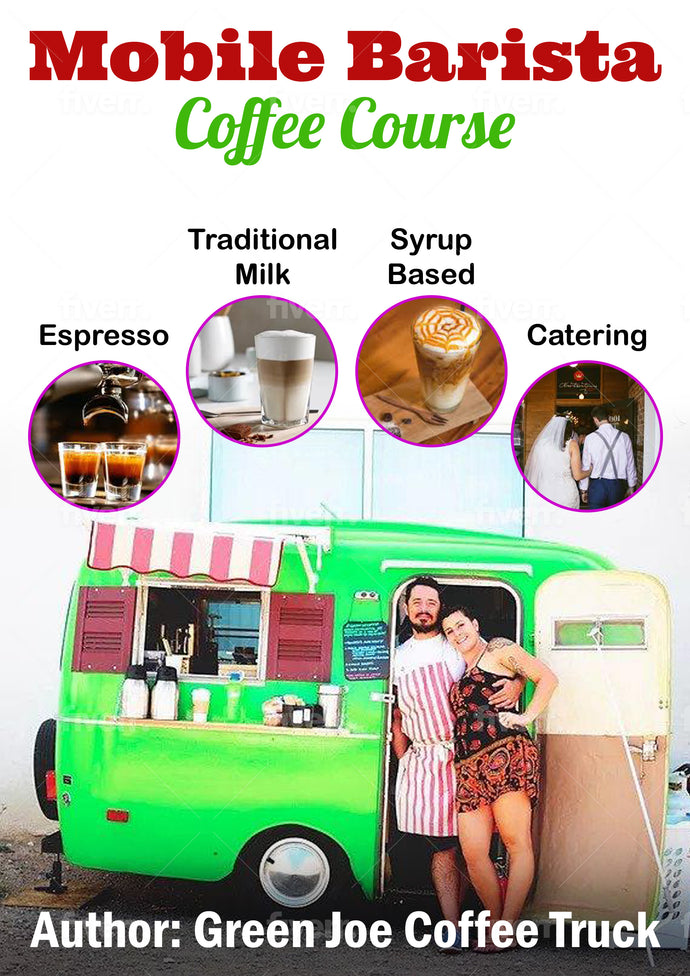 Coffee Truck Course #4:  Mobile Barista - Green Joe Coffee Truck